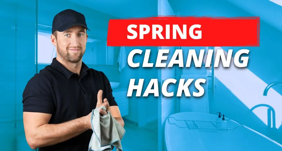 Spring Cleaning Hacks: 20 Quick Tips for a Faster, Easier Clean