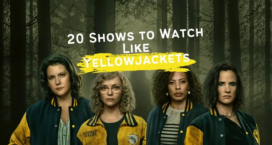 20 Shows to Watch If You’re Obsessed with Yellowjackets