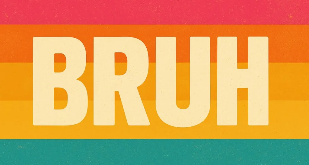 Bruh: From Southern Roots to Gen Alpha’s Swiss Army Knife Word