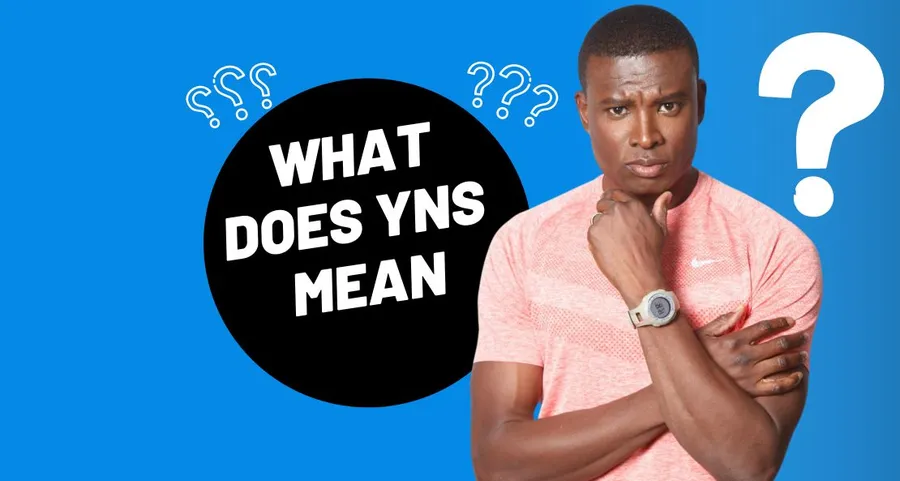 YNS Meaning: Decoding TikTok’s Latest Viral Slang