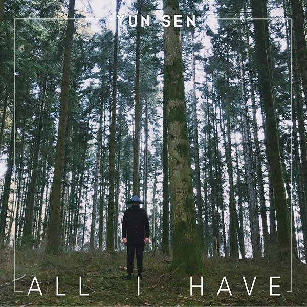 Video Premiere: A Spiritual Journey From YUN SEN With ‘All I Have’ YUN SEN