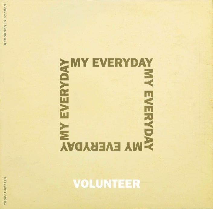 ‘My Everyday’ by Volunteer is A Metaphor For Romantic Love Everyday by Volunteer is A Metaphor For Romantic Love.