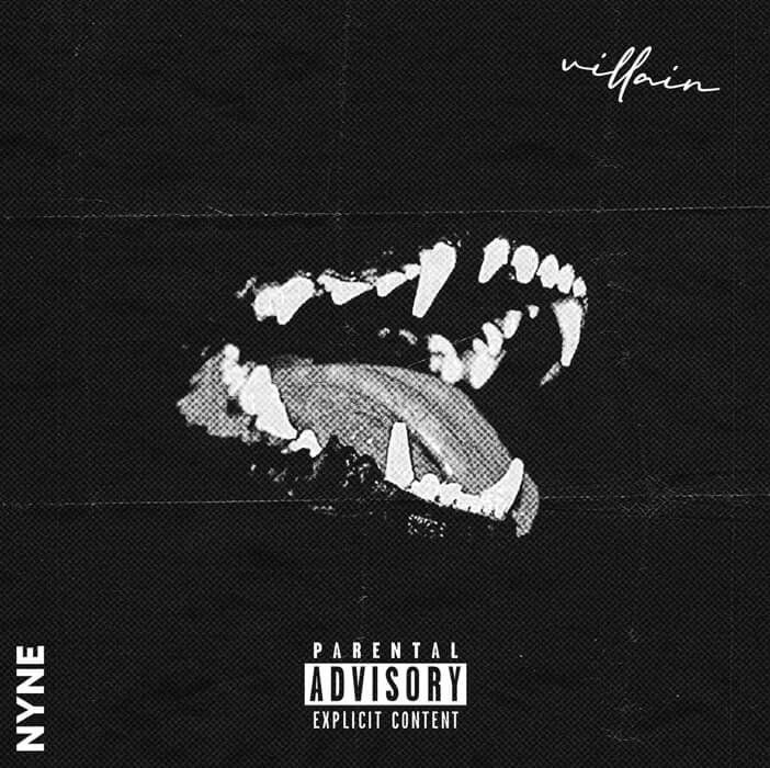 NYNE Is Back With Another Dope New Single Villain