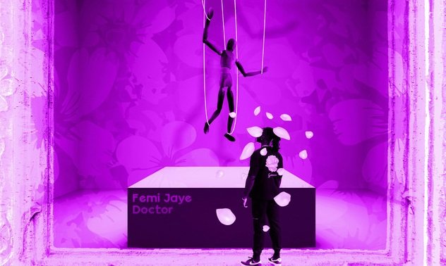 Femi Jaye’s Doctor: A Must-Listen Musical Gem With Intoxicating Vibe Femi Jaye's Doctor: A Must-Listen Musical Gem With Intoxicating Vibe