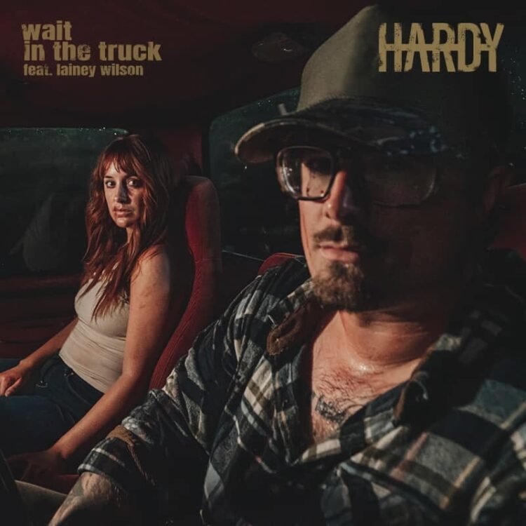 HARDY Wait in the truck feat Lainey Wilson