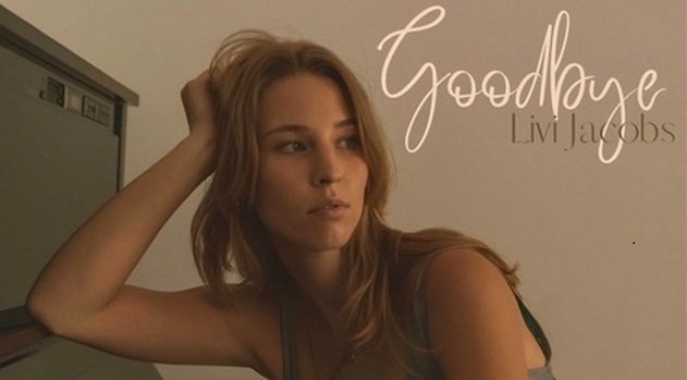 Livi Jacobs Delivers A Heartfelt Narrative With Her Poignant Single Goodbye Livi Jacobs Delivers a Heartfelt Narrative with Her Poignant Single Goodbye