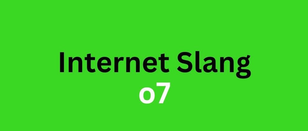 Internet slang o7