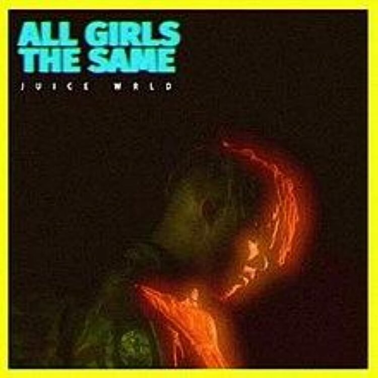 Juice WRLD All Girls Are the Same cover