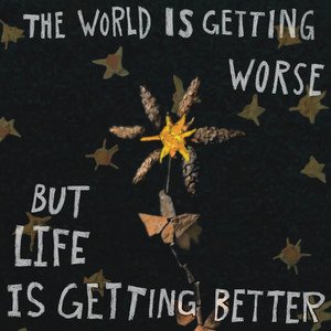 Linebug The World is Getting Worse, but Life is Getting Better song cover