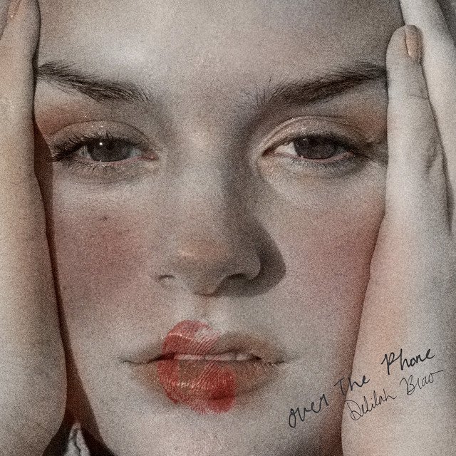 Delilah Brao Over The Phone song cover