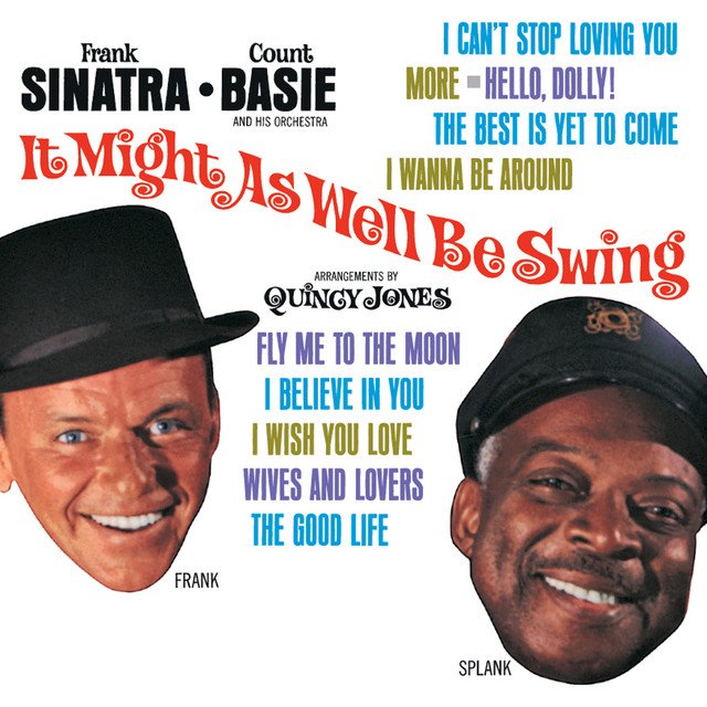 Cover art of Frank Sinatra’s 1964 album It Might as Well Be Swing featuring Count Basie and Quincy Jones