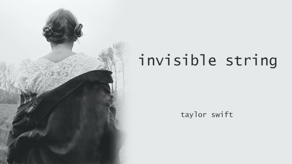 Exploring Love and Destiny: A Deep Dive into Taylor Swift’s Invisible String Lyrics Exploring Love and Destiny: A Deep Dive into Taylor Swift's Invisible String Lyrics