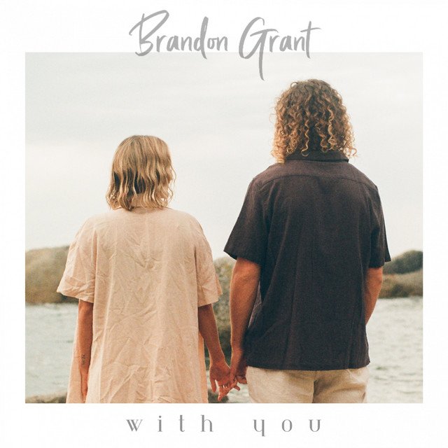 Brandon Grant With You song cover