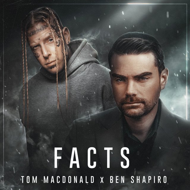 Tom MacDonald x Ben Shapiro FACTS song cover