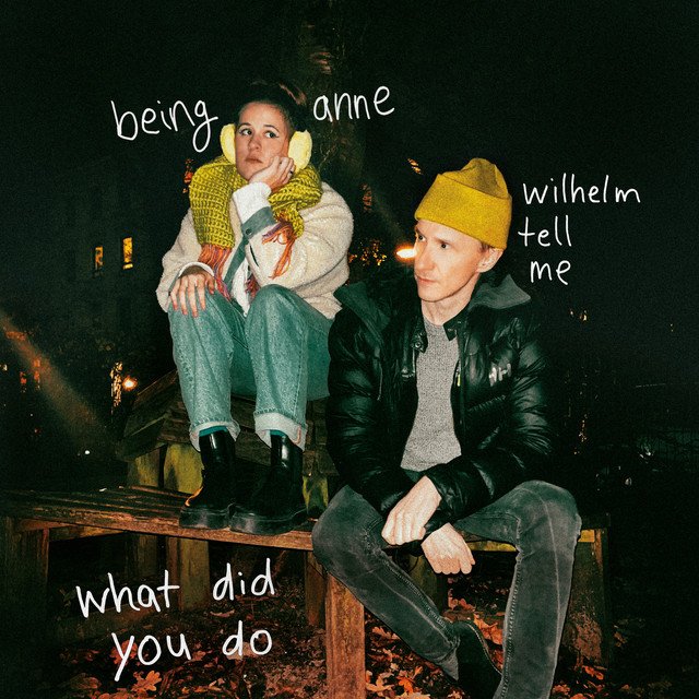 being anne x Wilhelm tell me What did you do song cover