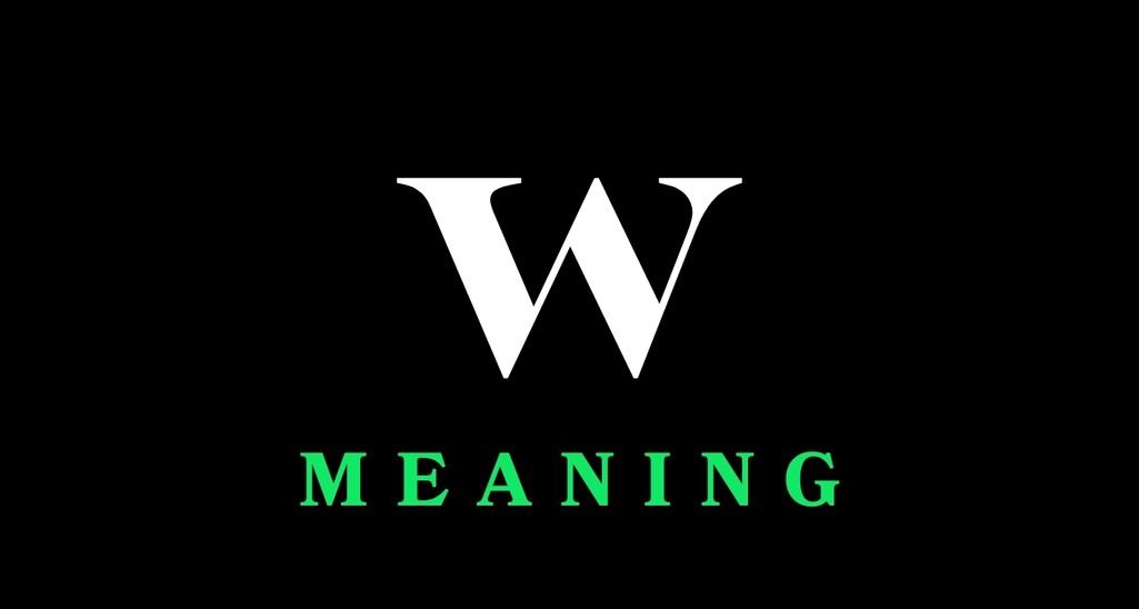 W meaning