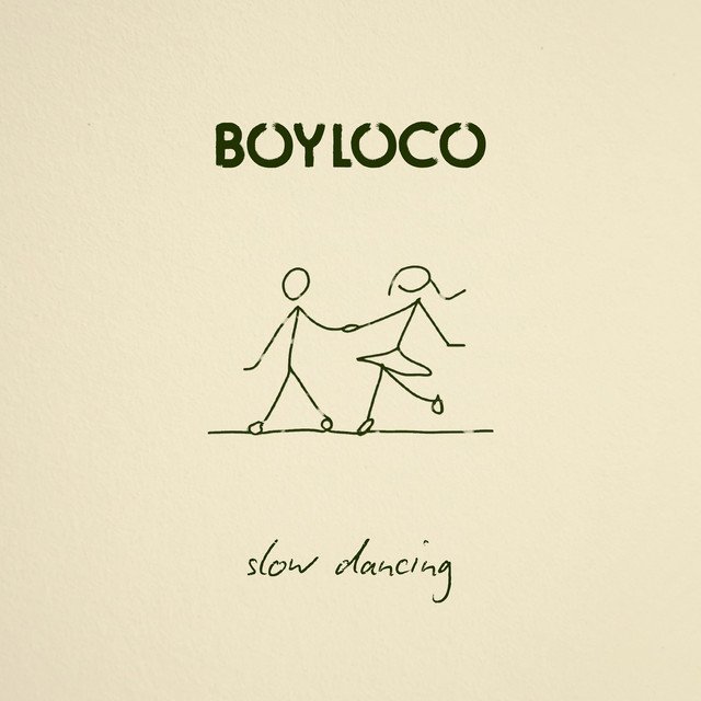 Boy Loco Slow Dancing song artwork