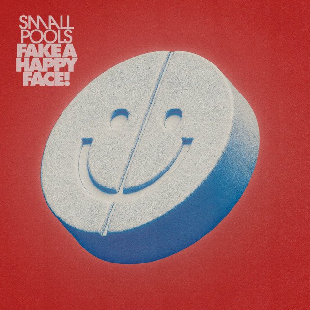 Smallpools Fake A Happy Face! song artwork