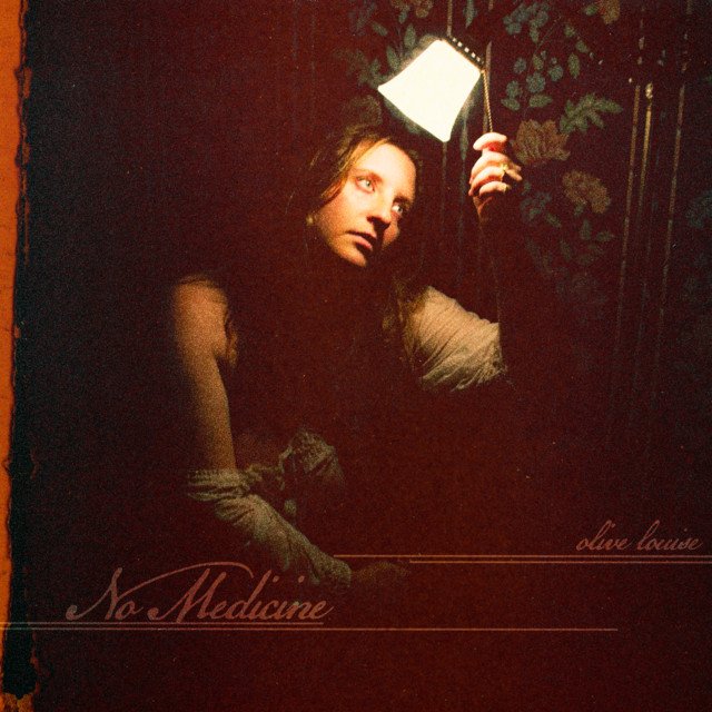 Olive Louise No Medicine song cover
