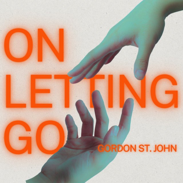 Gordon St. John On Letting Go song cover