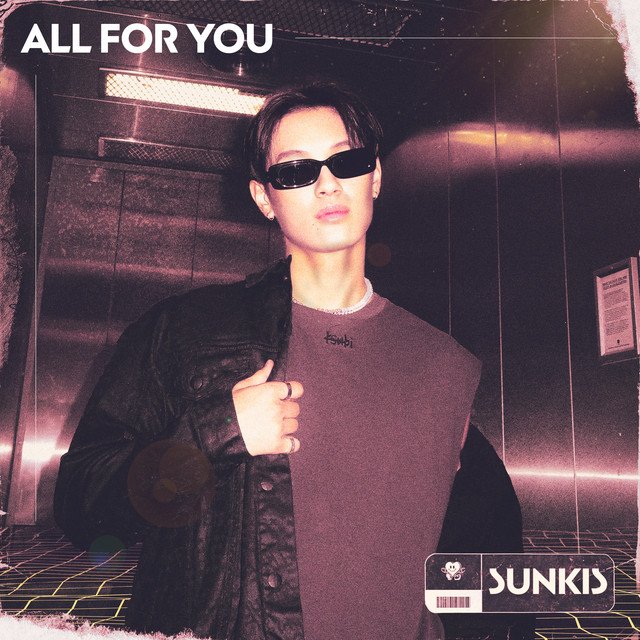 Sunkis All For You song cover