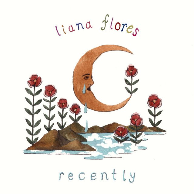Liana Flores Recently EP cover