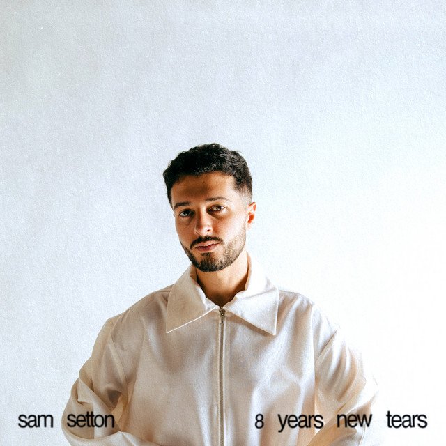 Sam Setton 8 Years New Tears album