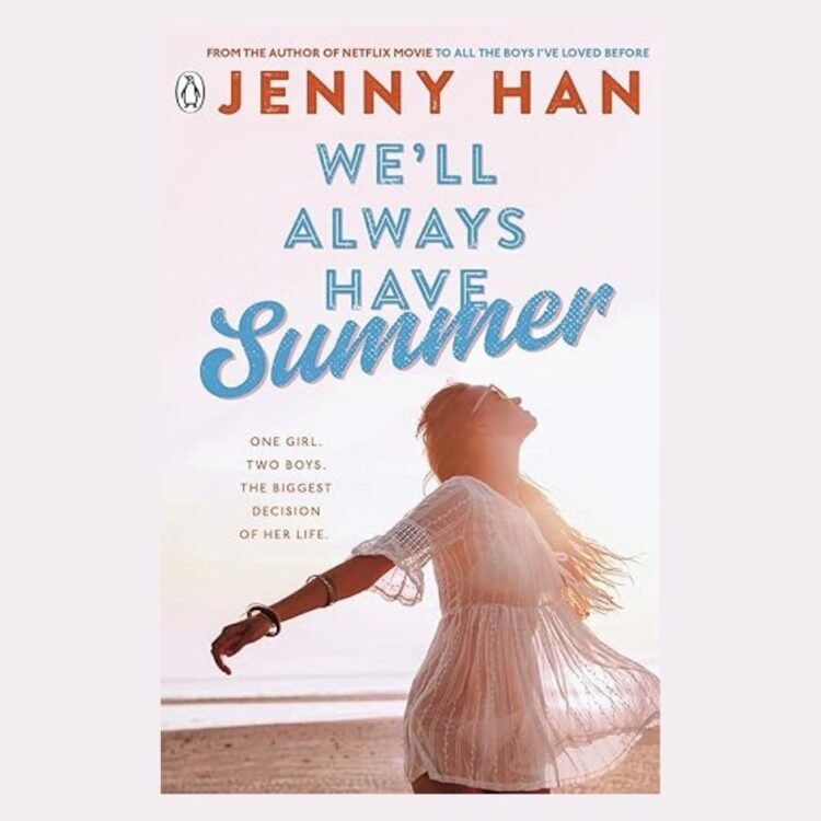 We’ll Always Have Summer by Jenny Han
