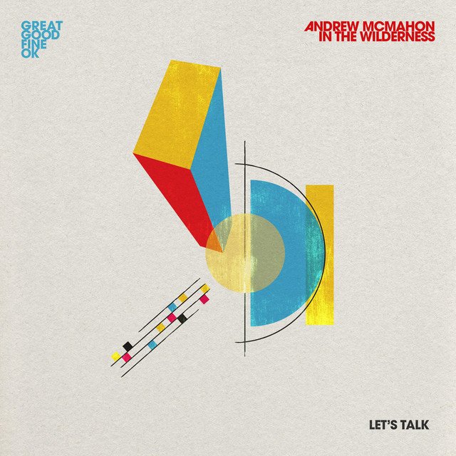 Great Good Fine Ok & Andrew McMahon Let's Talk song Artwork