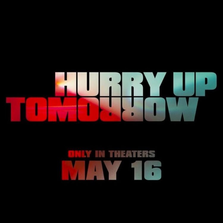 Hurry Up Tomorrow (2025)