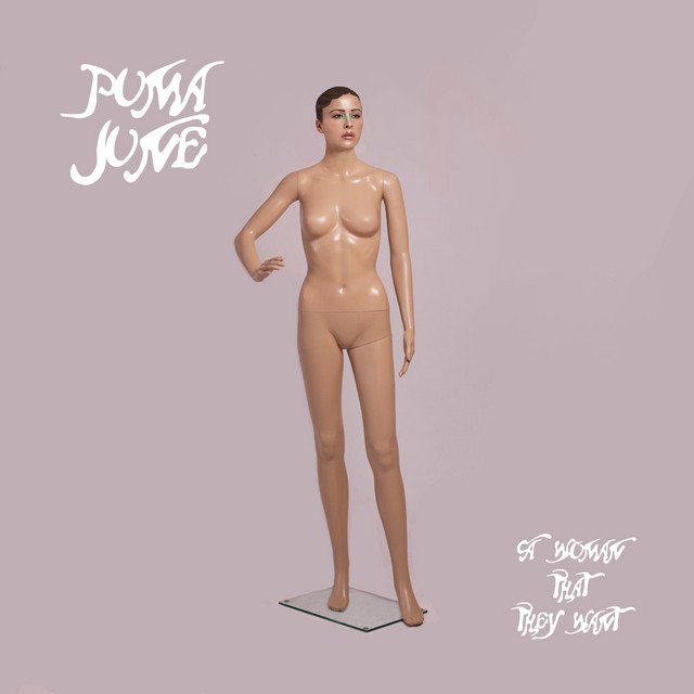 Puma June's A Woman That They Want Ep cover