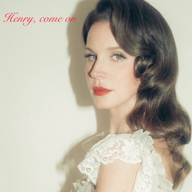 Lana Del Rey’s Henry, Come on song artwork