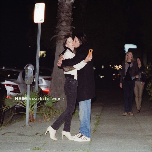 HAIM’s Down to Be Wrong song artwork