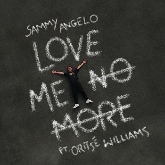 Sammy Angelo’s Love Me No More song artwork