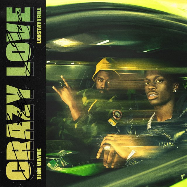 Tion Wayne & LEOSTAYTRILL Crazy Love song artwork
