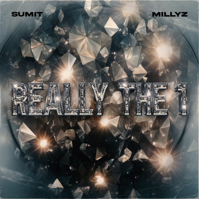 SUMiT and Millyz Really the 1 song artwork