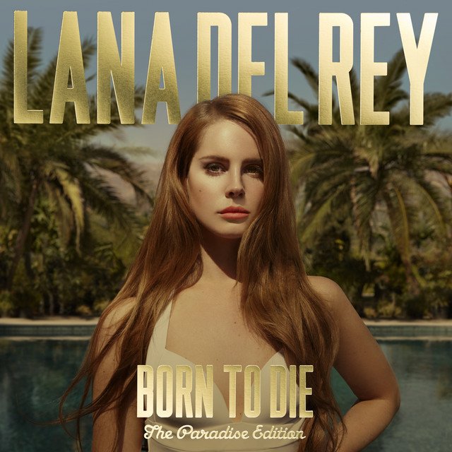 Lana Del Rey's Born To Die - The Paradise Edition album artwork 