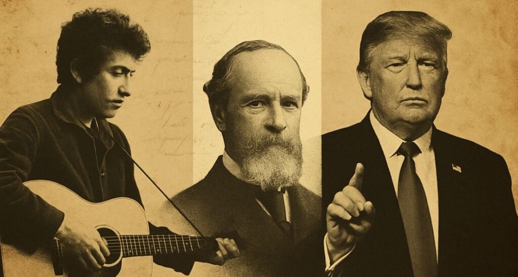 Bob Dylan—Donald Trump—William James… The Heart Connection