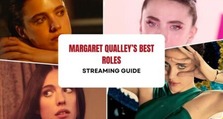 Margaret Qualley’s Best Roles (UK Streaming Guide)