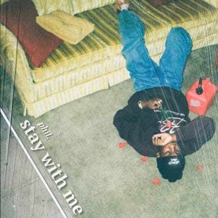 Phil. 'stay with me' Review: Silky R&B Confessional